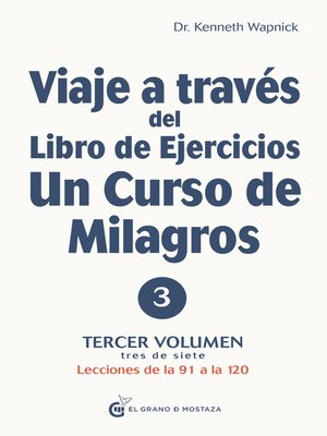 cover image of Viaje a través del libro de ejercicios de Un Curso de Milagros Volumen 3